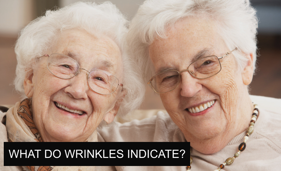 WHAT DO WRINKLES INDICATE